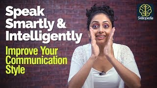 How to Speak Smartly & Intelligently? Public Speaking Tips to speak confidently & Fluently by Meera