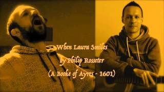 When Laura Smiles by Philip Rosseter (A Booke of Ayres - 1601) (sample)