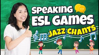 ESL Games - Jazz Chants 🎶 | Easy to Use Speaking Activity