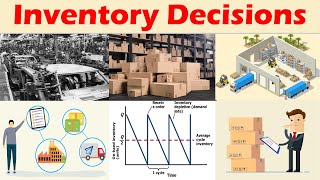 Inventory Decisions in Efficient Production Planning and Control