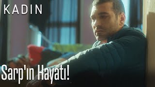 Geçmişten geleceğe Sarp'ın hayatı! - Kadın