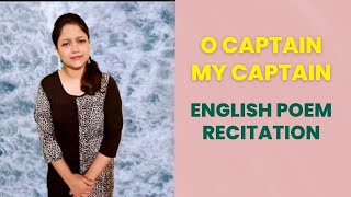 O Captain My Captain by Walt Whitman| English Poem Recitation| for recitation competition in School