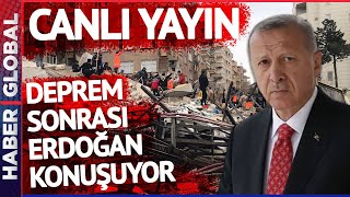 Erdoğan'dan Son Dakika Deprem Açıklaması!