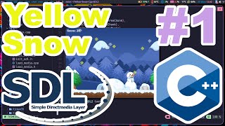 Don't Eat the Yellow Snow!(Updated) - Part 1 - C++ and SDL2.