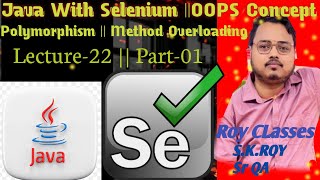 ||Java with Selenium || Lecture-22 || part-01 ||Polymorphism || Overloading Overloading || Core Java