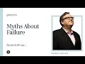 Reid Hoffman | Myths About Failure