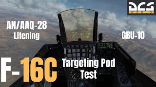 DCS World : F-16C Viper - AN/AAQ-28 Litening  Pod Test