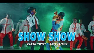 Karen Twist - Show Show Feat. Betty Light Official Music Video