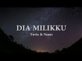 Dia Milikku - Yovie & Nuno (Lirik+Cover)