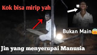 Jin yang menyerupai Manusia | Mirip banget