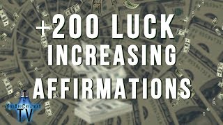 200+ "Luck Increasing" Affirmations! (Play for 21 days!) ~ 432hz