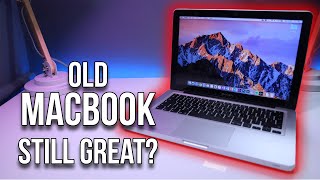 10 years later - Is the 2012 MacBook Pro still worth it in 2022?
