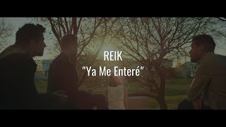REIK - Ya Me Enteré LETRA/LYRICS