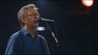 Cocaïne - Eric Clapton from DVD -Slowhand at 70-