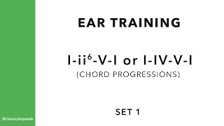 I-ii6-V-I or I-IV-V-I Chord Progressions (Ear Training) | Set 1