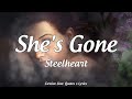 She's Gone - Steelheart (Lyrics)