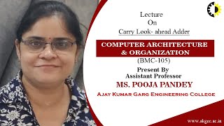 CARRY LOOK  AHEAD ADDER || COMPUTER ARCHITECTURE \u0026 ORGANIZATION || LECTURE 02 BY MS  POOJA PANDEY ||