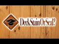 Deck Stain Or Seal