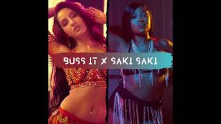 Buss It X Saki Saki
