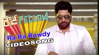 Rowdy Fellow | Ra Ra Rowdy | Telugu Movie Video song