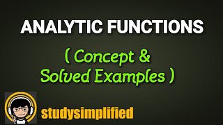 Complex Variables - Analytic function with solved examples