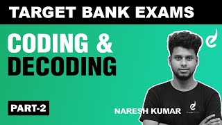 Reasoning - Coding & Decoding, Tricks & Shortcuts Part 2 by NareshKumar | Bank Exams 2023 | Race