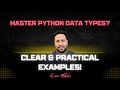 Day1 #Master Python Data Types in Minutes: Clear & Practical Examples!