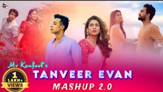 Avijog - Mashup | Tanveer Evan | NewBangla Song 2024 |Mr KANFOOL Jubayer Ahmed 2.0