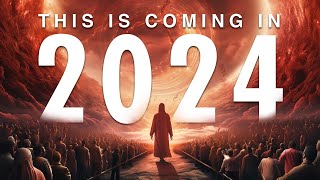 2024 In Bible Prophecy | Here Are 4 Trends To Watch For
