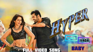 Hyper (Tamil) Movie Vada Vada BabyFull Video Song|Ram Pothineni, Raashi Khanna |Ghibran