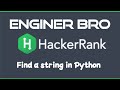 Find a string HackerRank solution in a Python