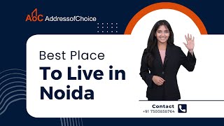 Top 5 Best Places To Live In Noida, Noida Extension and Greater Noida