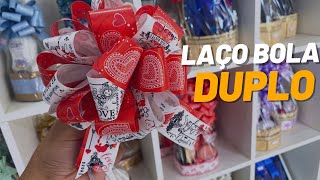 LAÇO BOLA DUPLO FÁCIL - APRENDA A FAZER