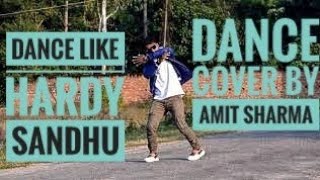 Dance like||Hardy Sandhu||dance cover by||amit sharma