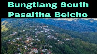 Pasaltha Beicho Bungtlang South Lawngtlai Dist.