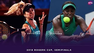 Sloane Stephens vs. Elina Svitolina | 2018 Rogers Cup Semifinals | WTA Highlights