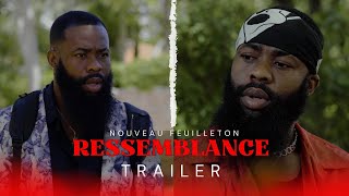 RESSEMBLANCE ( TRAILER ) GDAVE | ESTHER | TANIA | JOLY | BLOMAY | SHISHIE