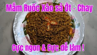 Mắm Ruốc Xào Sả Ớt - Chay | Cực Ngon & Cực Dễ Làm