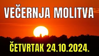 Časoslov: VEČERNJA MOLITVA - ČETVRTAK 24.10.2024.