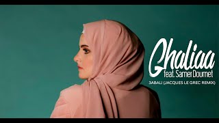 Ghaliaa feat. Samer Doumet - 3abali عبالي (Jacques Le Grec Remix)