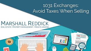 How to Sell Without Paying Taxes: 1031 Exchanges