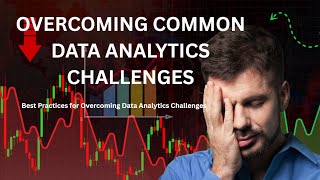 Overcoming common Data Analytics Challenges