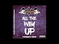 all the way up bhangra remix dj twinbeatz