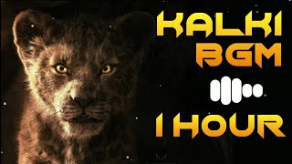 Kalki BGM 1 Hour🎶|| Lion King BGM 1 Hour🦁|| Kalki Mass BGM 1 Hour🎧|| Kalki Theme Song 1 Hour Loop🔥||