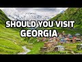 Is Georgia Worth Visiting?