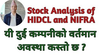 Stock Analysis of HIDCL and NIFRA. यी दुई  कम्पनीको वर्तमान अवस्था कस्तो छ ?