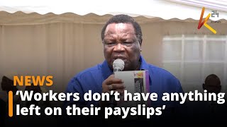 ‘Workers don’t have anything left on their payslips’ – Atwoli pleads