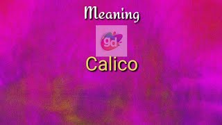 Calico Meaning with Pronunciation||Googul Dictionary||