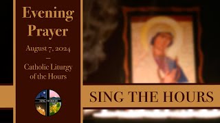 8.7.24 Vespers, Wednesday Evening Prayer of the Liturgy of the Hours