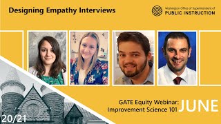 GATE Equity Webinar – Improvement Science 101 - Designing Empathy Interviews